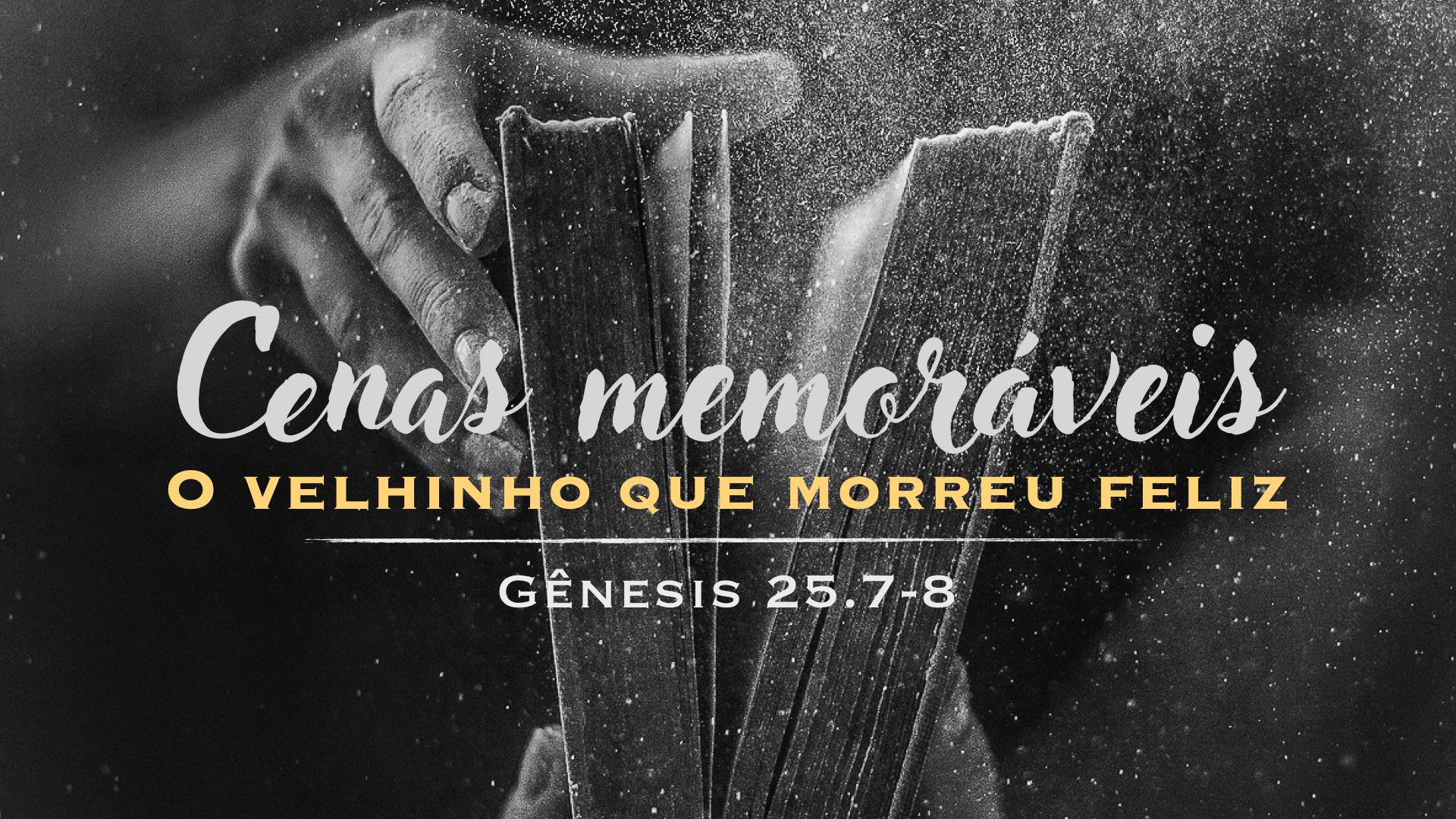 O Velinho Que Morreu Feliz Sermao Online